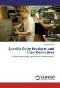 Specific Dairy Products and their Derivatives