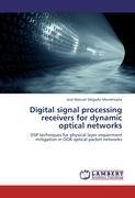 Digital signal processing receivers for dynamic optical networks