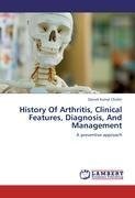 History Of Arthritis, Clinical Features, Diagnosis, And Management