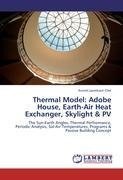 Thermal Model: Adobe House, Earth-Air Heat Exchanger, Skylight & PV