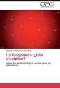 La Bioquímica: ¿Una disciplina?