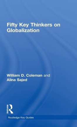Fifty Key Thinkers on Globalization