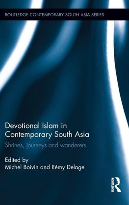 Devotional Islam in Contemporary South Asia
