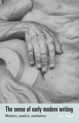 The sense of early modern writing