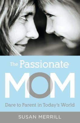 The Passionate Mom