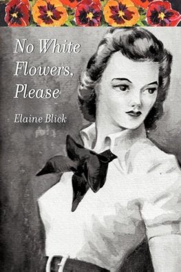 No White Flowers, Please