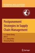 Postponement Strategies in Supply Chain Management