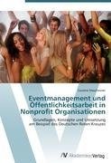 Eventmanagement und Öffentlichkeitsarbeit in Nonprofit Organisationen