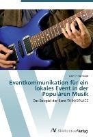 Eventkommunikation für ein lokales Event in der Populären Musik