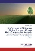 Enforcement Of Human Rights Through African RECs: Comparative Analysis