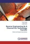 Reverse Engineering As A Channel For Technology Transfer