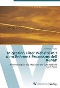 Migration einer Website mit dem Referenz-Prozessmodell ReMiP