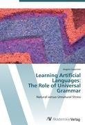 Learning Artificial Languages:  The Role of Universal Grammar