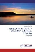 Value Chain Analysis of Groundnut in Eastern Ethiopia