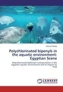 Polychlorinated bipenyls in the aquatic environment: Egyptian Scene