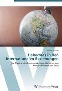 Habermas in den Internationalen Beziehungen