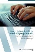 Das US-amerikanische Beschäftigungsmodell: