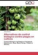 Alternativas de control biológico contra plagas en cultivos