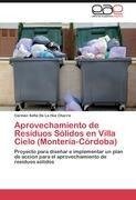 Aprovechamiento de Residuos Sólidos en Villa Cielo (Montería-Córdoba)