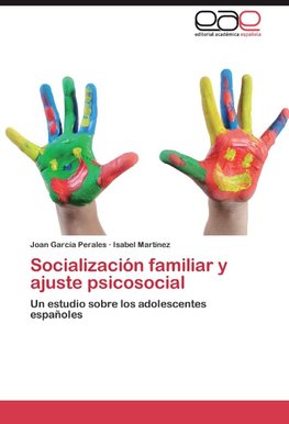 Socialización familiar y ajuste psicosocial