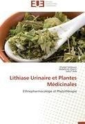 Lithiase Urinaire et Plantes Médicinales