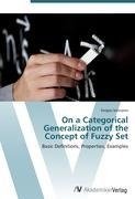 On a Categorical Generalization of the Concept of Fuzzy Set