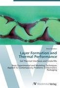 Layer Formation and Thermal Performance