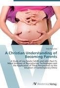 A Christian Understanding of Becoming Parents