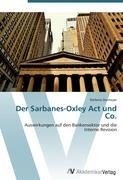Der Sarbanes-Oxley Act und Co.
