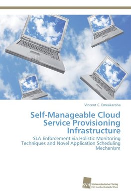 Self-Manageable Cloud Service Provisioning Infrastructure