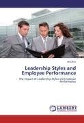 Leadership Styles and Employee Performance