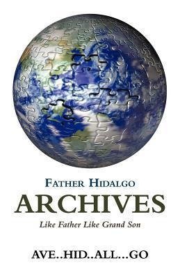 FATHER HIDALGO ARCHIVES