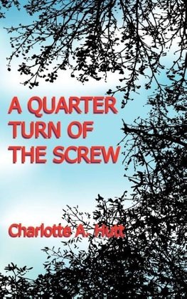 A Quarter Turn of the Screw