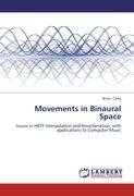 Movements in Binaural Space