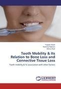 Tooth Mobility & Its Relation to Bone Loss and Connective Tissue Loss