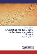 Eradicating food insecurity in the Karamoja region, Uganda