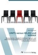 UMTS versus WLAN und WIMAX