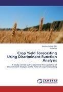 Crop Yield Forecasting Using Discriminant Function Analysis