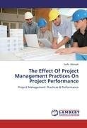 The Effect Of Project Management Practices On Project Performance