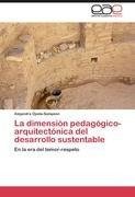 La dimensión pedagógico-arquitectónica del desarrollo sustentable