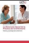 La Dimensión Social de la Práctica de la Enfermería