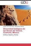 Diversidad biológica de las Dunas de Viesca, Coahuila, México