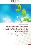 Etude préliminaire de la sélection "d'arbres plus" de Acacia senegal