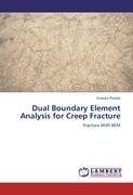 Dual Boundary Element Analysis for Creep Fracture