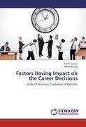 Factors Having Impact on the Career Decisions