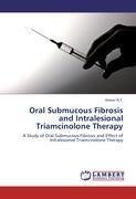 Oral Submucous Fibrosis and Intralesional Triamcinolone Therapy
