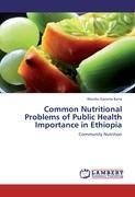Common Nutritional Problems of Public Health Importance in Ethiopia