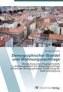 Demographischer Wandel und Wohnungsnachfrage