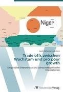 Trade offs zwischen Wachstum und pro poor growth