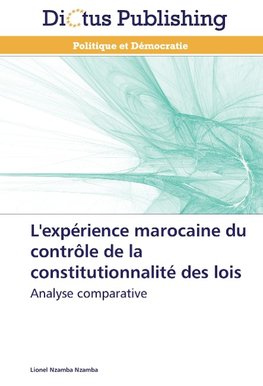 L'expérience marocaine du contrôle de la constitutionnalité des lois